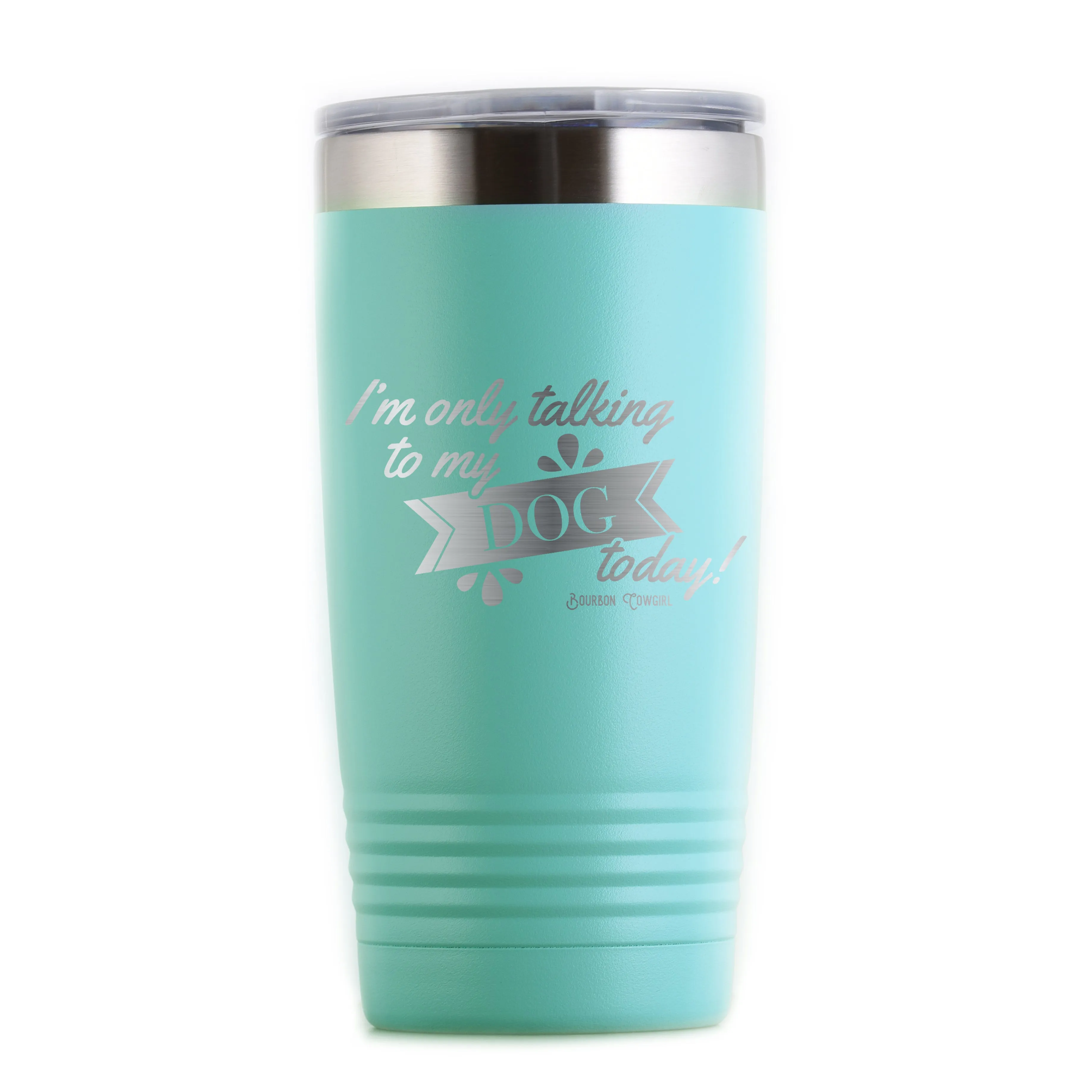 I'm Only Talking to My Dog Today Travel Tumbler